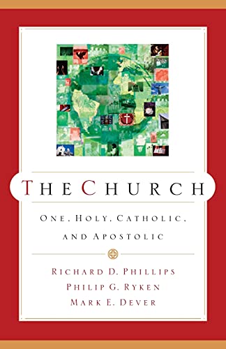 Cover of The Church: One, Holy, Catholic, and Apostolic