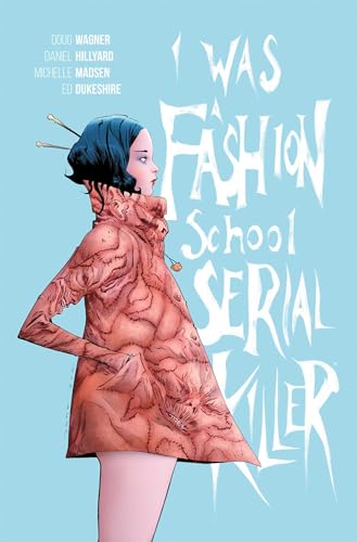 Cover of I Was a Fashion School Serial Killer
