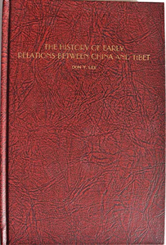 Cover of The History of Early Relations Between China and Tibet: From Chiu T??ang-shu, a Documentary Survey