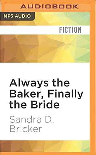 Cover of Always the Baker, Finally the Bride
