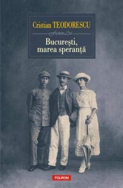 Bucuresti, marea speranta