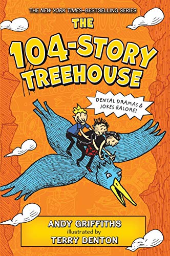 Cover of The 104-Story Treehouse: Dental Dramas & Jokes Galore!