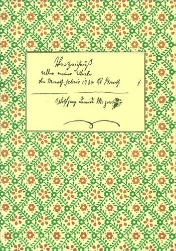Verzecihnis aller meiner Werke; und Leopold Mozart: Verzeichnis der Jugendwerke W. A. Mozarts