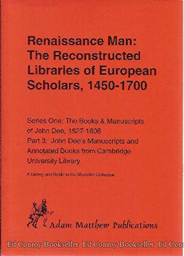 Renaissance Man: The Reconstructed Libraries of European Scholars, 1450-1700