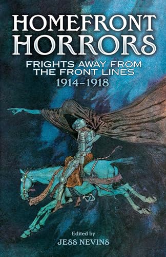 Homefront Horrors: Frights Away from the Front Lines, 1914-1918