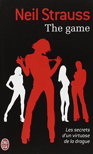 Cover of The game : Les secrets d'un virtuose de la drague