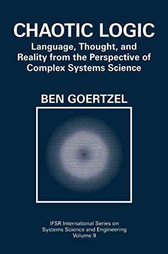 Chaotic Logic: Language, Thought, and Reality from the Perspective of Complex Systems Science