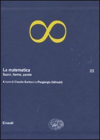 La matematica. III: Suoni, forme, parole