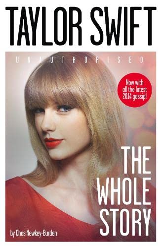 Taylor Swift: The Whole Story