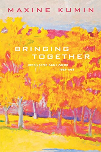 Cover of Bringing Together: Uncollected Early Poems 1958-1989