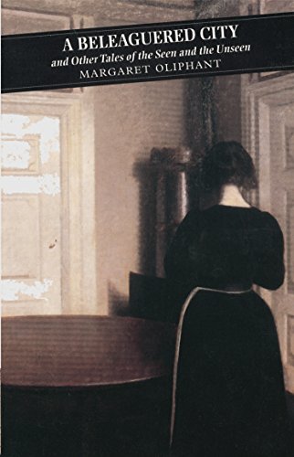 Cover of A Beleaguered City: and Other Tales of the Seen and the Unseen