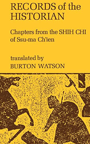Records of the Historian: Chapters from the Shih Chi of Ssu-ma Ch'ien