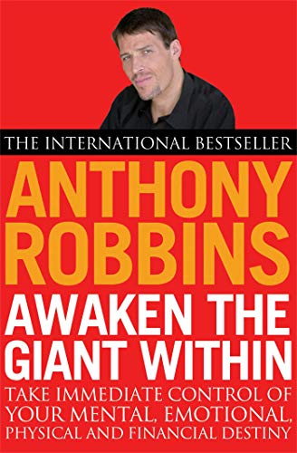 Cover of Awaken the Giant Within: How to Take Immediate Control of Your Mental, Emotional, Physical and Financial Destiny