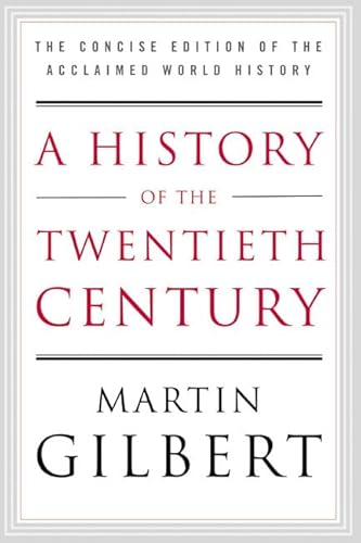 Cover of A History of the Twentieth Century: The Concise Edition of the Acclaimed World History