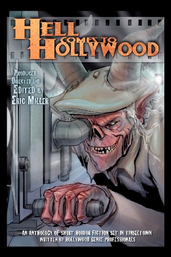 Hell Comes to Hollywood, Volume I