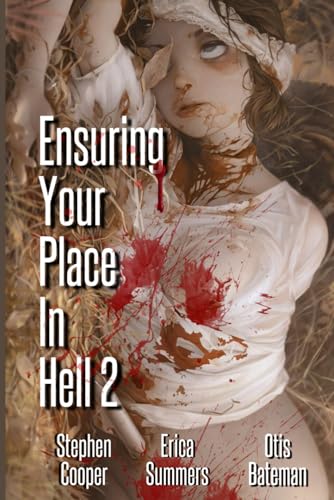 Cover of Ensuring Your Place In Hell 2
