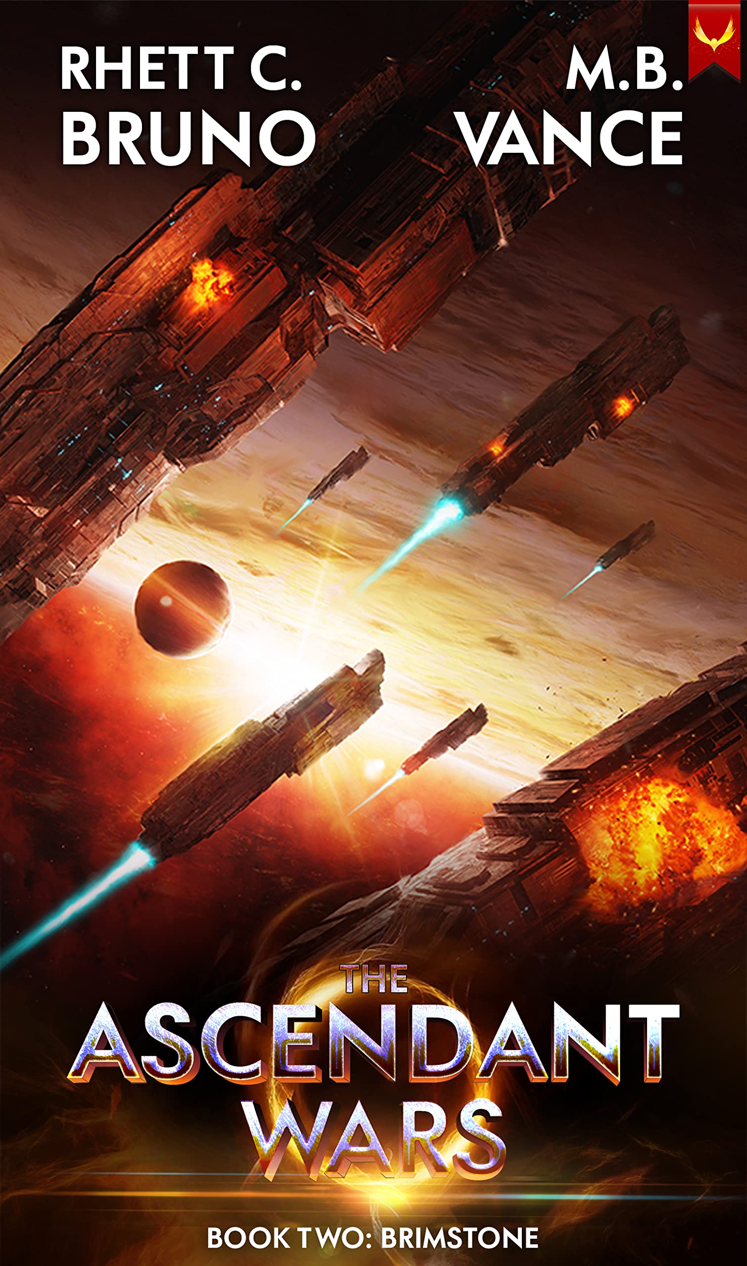 The Ascendant Wars 2: Brimstone: A Military Sci-Fi Series