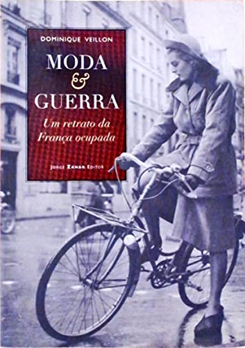 Cover of Moda e Guerra - Um retrato da Franca Ocupada