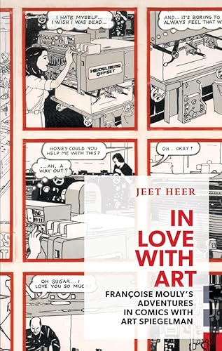 In Love with Art: Francoise Mouly's Adventures in Comics with Art Spiegelman
