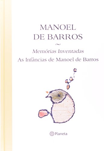 Cover of Memorias Inventadas: As Infancias de Manoel de Barros