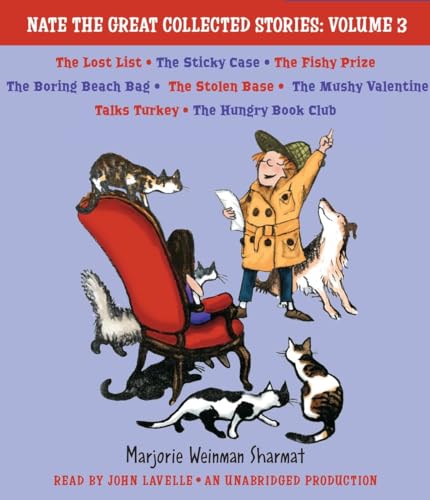 Nate the Great Collected Stories: Volume 3: Lost List; Sticky Case; Fishy Prize; Boring Beach Bag; Stolen Base; Mushy Valentine; Talks Turkey; Hungry Book Club