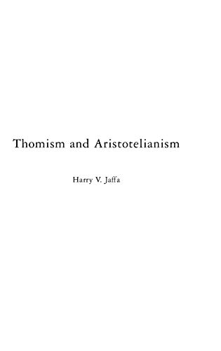 Cover of Thomism and Aristotelianism: A Study of the Commentary by Thomas Aquinas on the Nicomachean Ethics