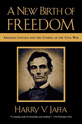 Cover of A New Birth of Freedom: Abraham Lincoln and the Coming of the Civil War