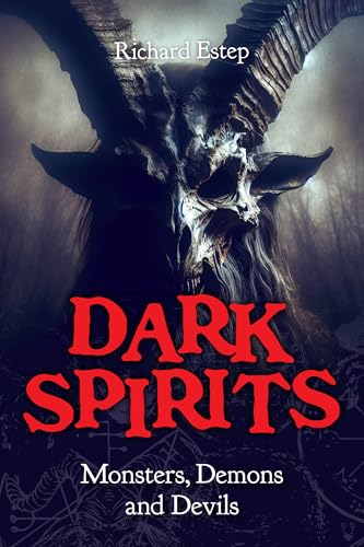 Cover of Dark Spirits: Monsters, Demons and Devils