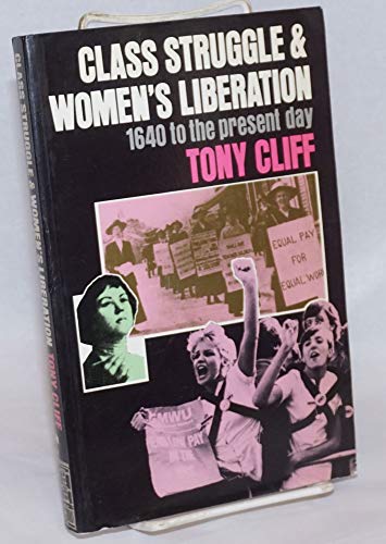 Cover of Class Struggle and Women's Liberation, 1640 to Today
