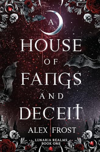 Cover of A House of Fangs & Deceit