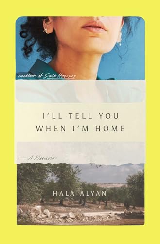 Cover of I’ll Tell You When I’m Home