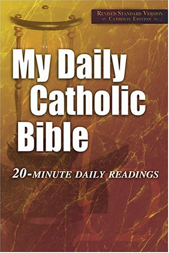 My Daily Catholic Bible: 20-Minute Daily Readings