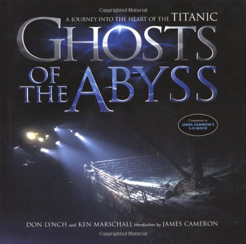 Cover of Ghosts of the Abyss: a Journey into the Heart of the Titanic