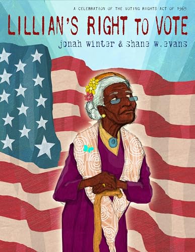 Cover of Lillian's Right to Vote: A Celebration of the Voting Rights Act of 1965