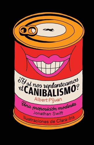 Cover of ?Y si nos replanteamos el canibalismo?/Una proposicion modesta