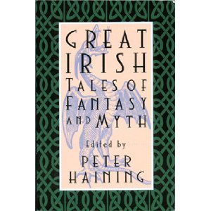 Great Irish Tales Of Fantasy And Myth