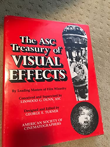 The ASC Treasury of Visual Effects
