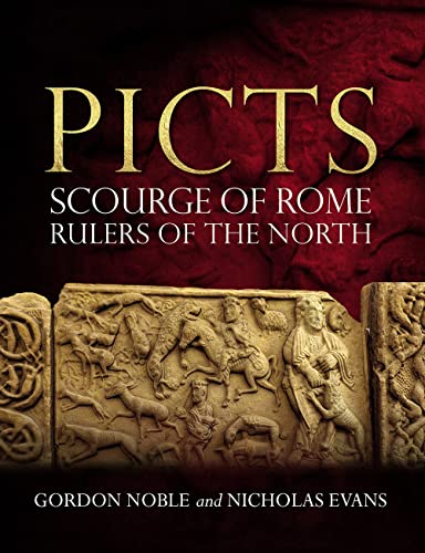 Cover of Picts: Scourge of Rome, Rulers of the North