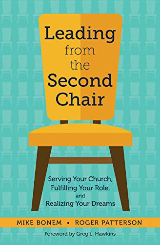 Cover of Leading from the Second Chair: Serving Your Church, Fulfilling Your Role, and Realizing Your Dreams