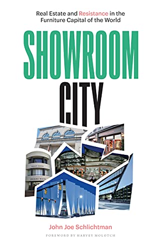 Cover of Showroom City: Real Estate and Resistance in the Furniture Capital of the World