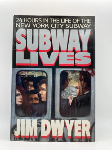 Cover of Subway Lives: 24 Hours in the Life of the New York City Subway