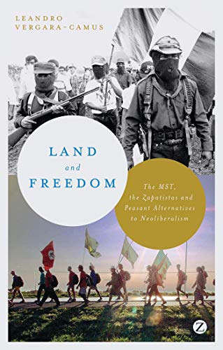 Cover of Land and Freedom: The MST, the Zapatistas and Peasant Alternatives to Neoliberalism