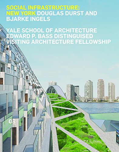 Cover of Social Infrastructure: New York: Douglas Durst and Bjarke Ingels