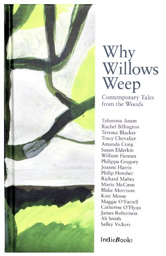 Cover of Why Willows Weep: Contemporary Tales from the Woods