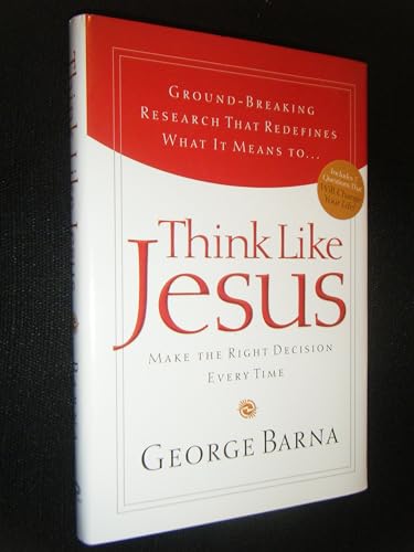 Cover of Think Like Jesus: Make the Right Decision Every Time