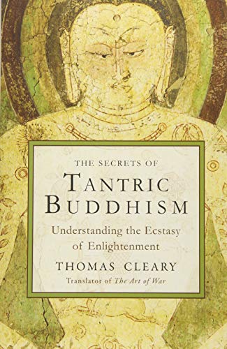Cover of The Secrets of Tantric Buddhism: Understanding the Ecstasy of Enlightenment