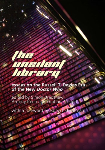 The Unsilent Library: Essays on the Russell T. Davies Era of the new Doctor Who