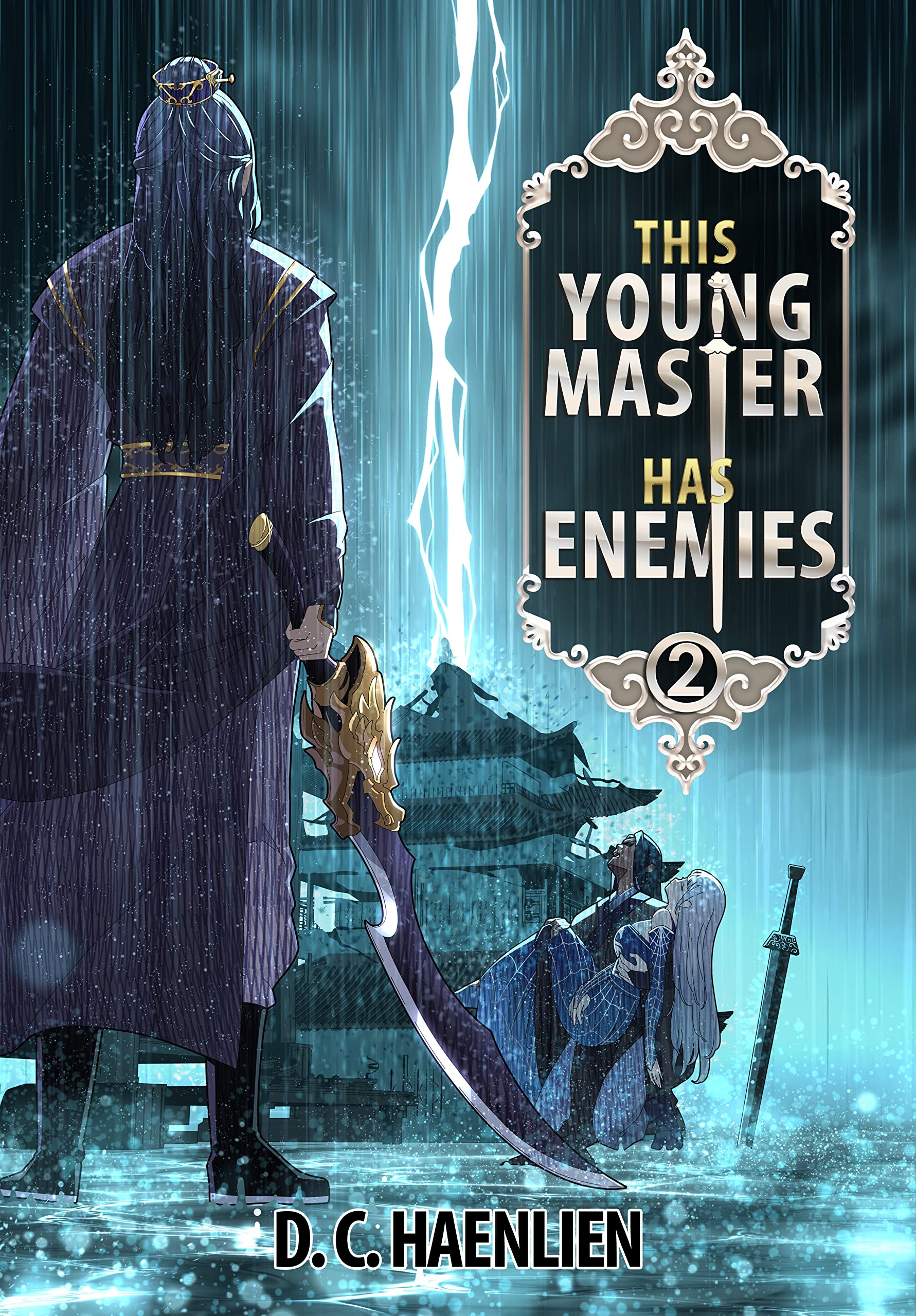 This Young Master Has Enemies: A Cultivation Fantasy