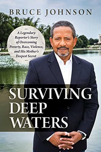 Cover of Surviving Deep Waters: A Legendary Reporter's Story of Overcoming Poverty, Race, Violence, and His Mother's Deepest Secret