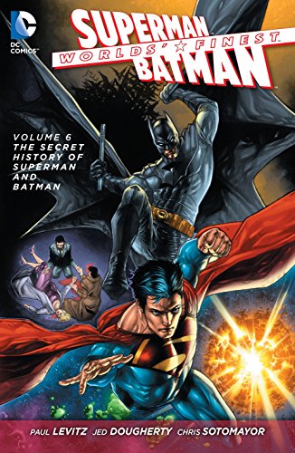 Worlds' Finest, Volume 6: The Secret History of Superman and Batman